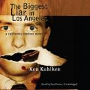 Biggest Liar in Los Angeles, Ken Kuhlken