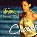 Chaser: A Novel, Miasha 