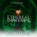 Ethereal Entanglements Audiobook