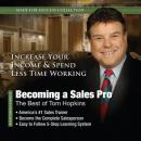 Becoming a Sales Pro: The Best of Tom Hopkins, Made for Success
