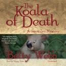 Koala of Death: A Gunn Zoo Mystery, Betty Webb
