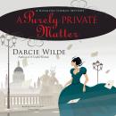 A Purely Private Matter: A Rosalind Thorne Mystery Audiobook