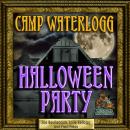 The Camp Waterlogg Halloween Party Audiobook