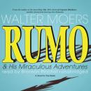 Rumo & His Miraculous Adventures: A Novel in Two Books Audiobook
