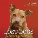 The Lost Dogs: Michael Vick's Dogs and Their Tale of Rescue and Redemption Audiobook