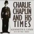Charlie Chaplin and His Times Audiobook