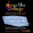 Sassafrass, Cypress & Indigo: A Novel, Ntozake Shange