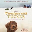 Christmas with Tucker, Greg Kincaid