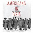 Americans in Paris: Life and Death under Nazi Occupation Audiobook