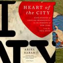 Heart of the City: Nine Stories of Love and Serendipity on the Streets of New York, Ariel Sabar