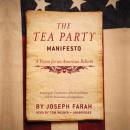 Tea Party Manifesto: A Vision for an American Rebirth, Joseph Farah