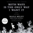 Both Ways Is the Only Way I Want It Audiobook