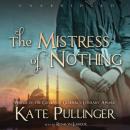 Mistress of Nothing, Kate Pullinger