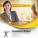 Presentation Masters: Communication Mastery in Speeches, Meetings, and the Media Audiobook