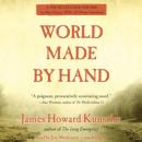 World Made by Hand: The World Made by Hand Novels, Book 1 Audiobook