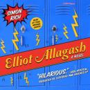 Elliot Allagash: A Novel Audiobook