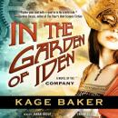 In the Garden of Iden: A Novel of the Company Audiobook