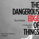 Dangerous Edge of Things, Tina Whittle