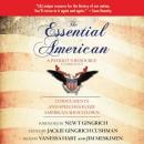 Essential American: A Patriot's Resource; 25 Documents and Speeches Every American Should Own, Various Authors 