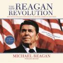 The New Reagan Revolution: How Ronald Reagan's Principles Can Restore America's Greatness Audiobook