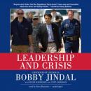 Leadership and Crisis, Curt Anderson, Bobby Jindal, Peter Schweizer