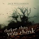 Darker Than You Think Audiobook