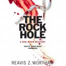 Rock Hole, Reavis Z. Wortham