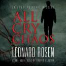 All Cry Chaos; The Henri Poincar' Series, Book 1, Leonard Rosen