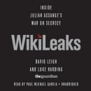WikiLeaks: Inside Julian Assange's War on Secrecy Audiobook