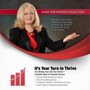 It's Your Turn to Thrive: Your Money, Your Life, Your Choice'Essential Steps to Financial Success, Made for Success