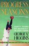 The Progress of the Seasons: Forty Years of Baseball in Our Town Audiobook