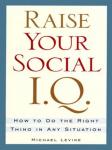 Raise Your Social IQ: How to do the Right Thing in Any Situation Audiobook