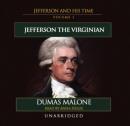 Jefferson and His Time, Vol. 1: Jefferson the Virginian Audiobook