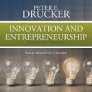Innovation and Entrepreneurship: Practice and Principles, Peter F. Drucker