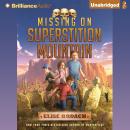 Missing on Superstition Mountain Audiobook