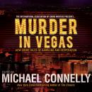 Cover of Murder in Vegas: New Crime Tales of Gambling and Desperation