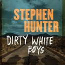 Dirty White Boys Audiobook