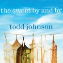 The Sweet By and By Audiobook