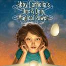 Abby Carnelia's One and Only Magical Power Audiobook