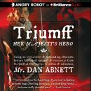 Triumff: Her Majesty's Hero Audiobook