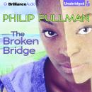 The Broken Bridge Audiobook