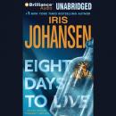 Eight Days to Live, Iris Johansen