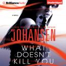 What Doesn't Kill You Audiobook