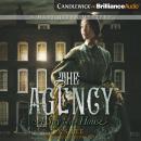 The Agency 1: A Spy in the House Audiobook