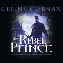 The Rebel Prince Audiobook