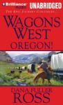 Wagons West Oregon! Audiobook