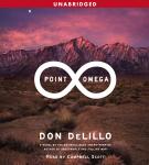Point Omega: A Novel, Don DeLillo