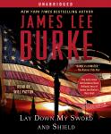 Lay Down My Sword and Shield, James Lee Burke
