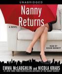 Nanny Returns: A Novel, Nicola Kraus, Emma McLaughlin