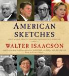American Sketches: Great Leaders, Creative Thinkers, and Heroes of a Hurricane Audiobook